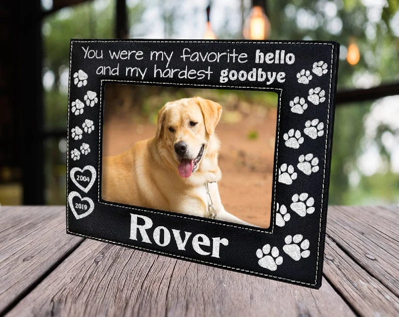 You were my Favorite Hello and Hardest Goodbye | Picture Frame Pet Loss Memorial Dog